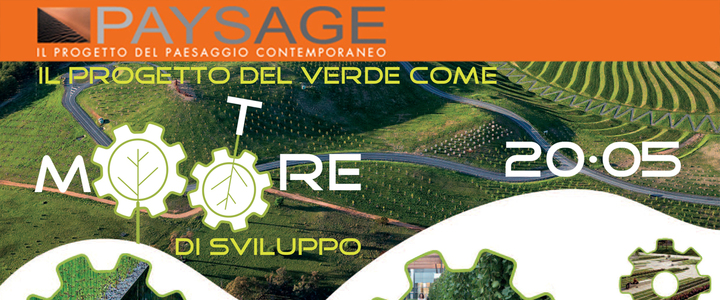 ABITARE IL PAESAGGIO | Il progetto del verde come motore di sviluppo •20 May • Carate Brianza ABITARE IL PAESAGGIO | Il progetto del verde come motore di sviluppo •20 May • Carate Brianza