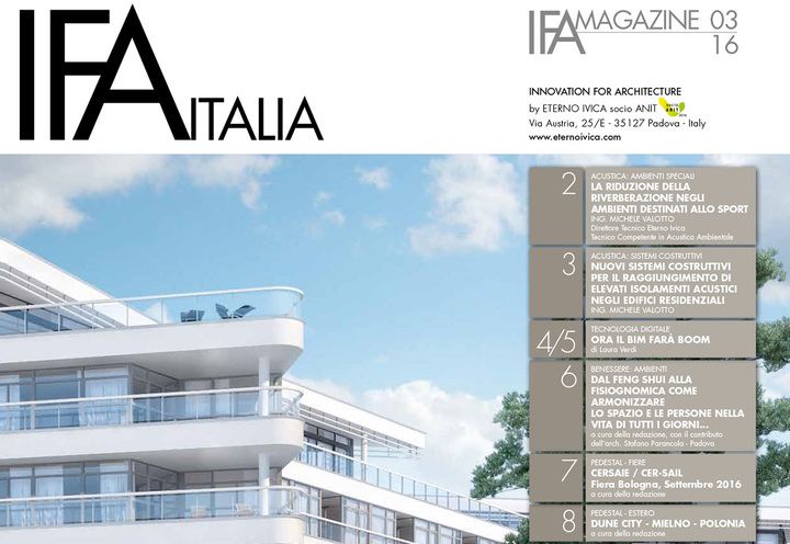 IFA MAGAZINE • N. 3 SEPTEMBER 2016 • Innovation for architecture IFA MAGAZINE • N. 3 SEPTEMBER 2016 • Innovation for architecture